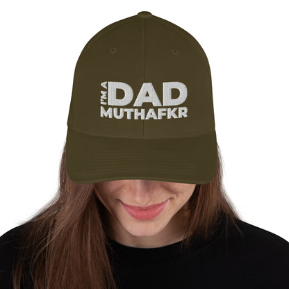 I'm a DAD MuthaFkr - FlexFit - Structured Twill Cap