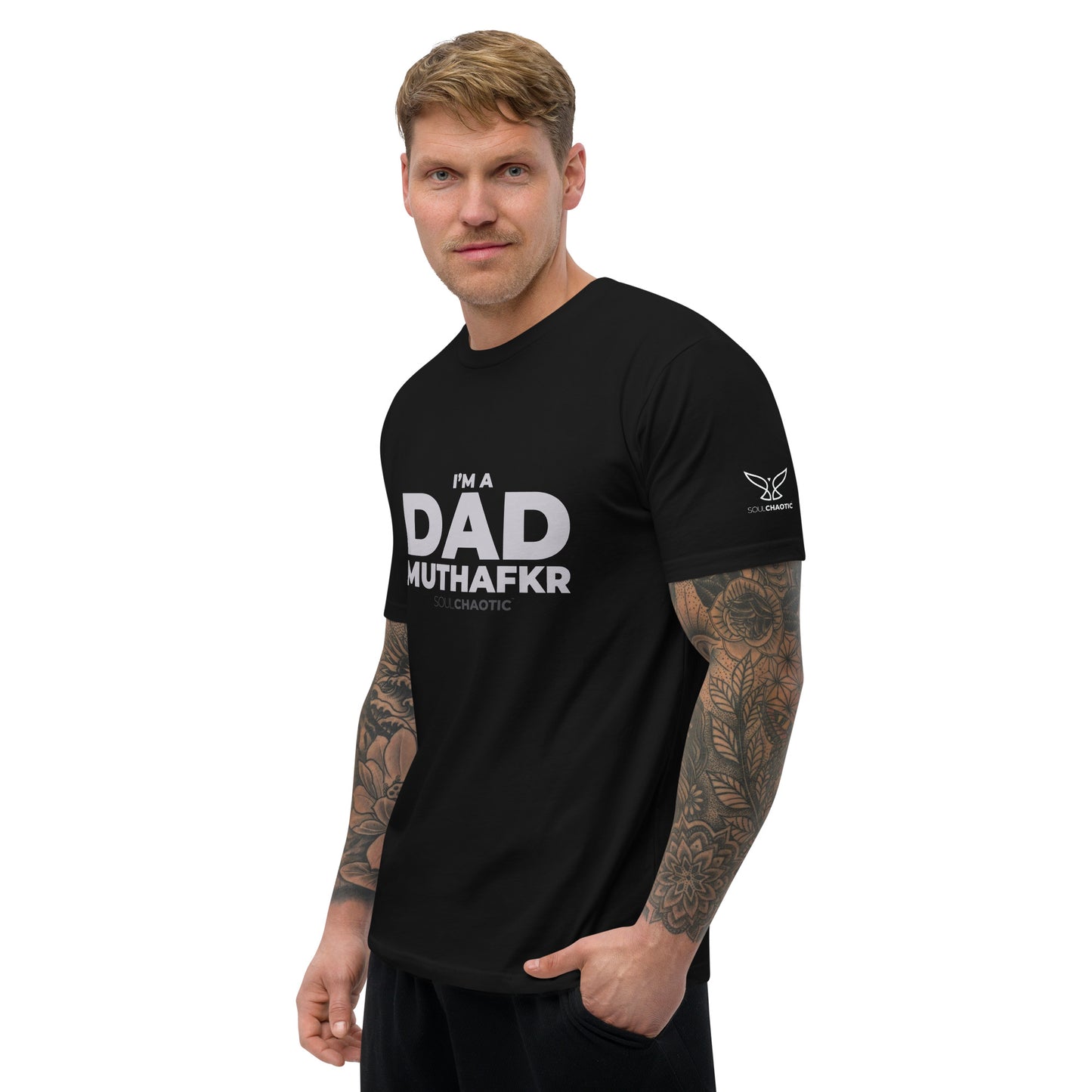 I'm a DAD MuthaFkr - Men's Fiited T-shirt