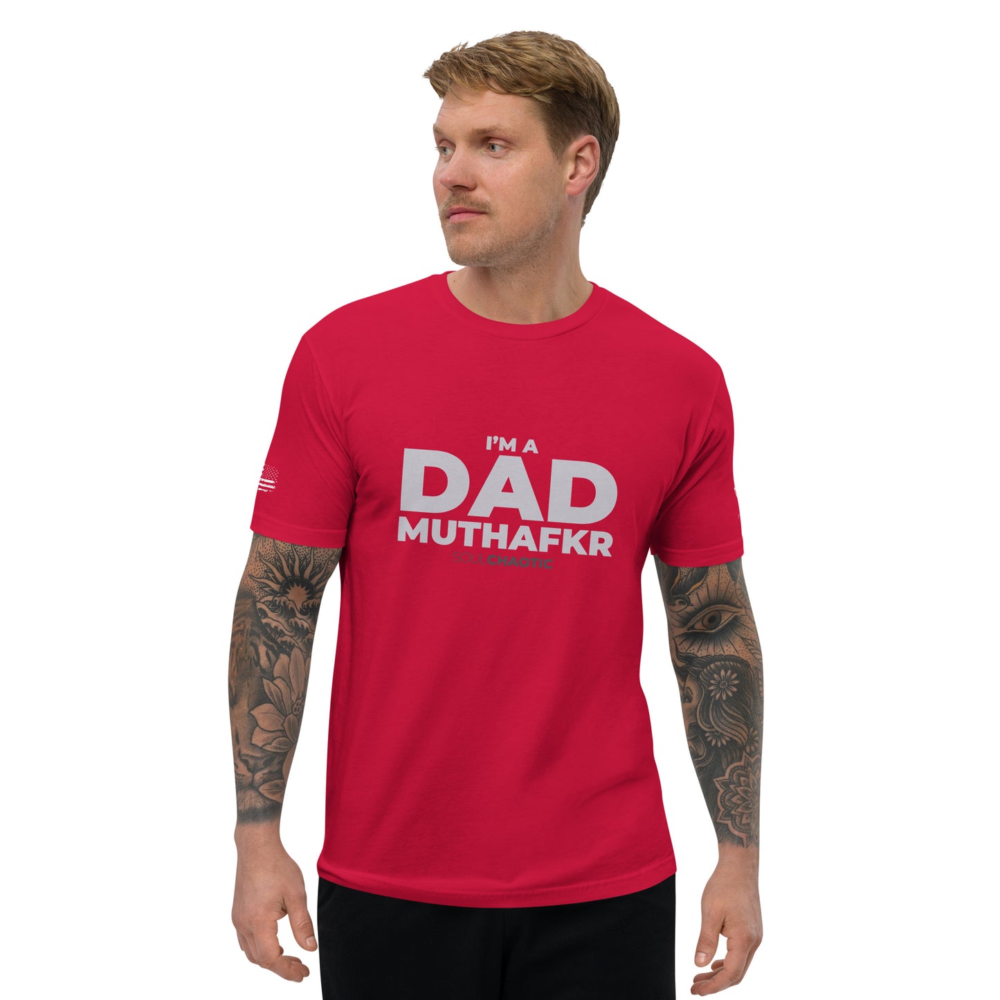 I'm a DAD MuthaFkr - Men's Fiited T-shirt