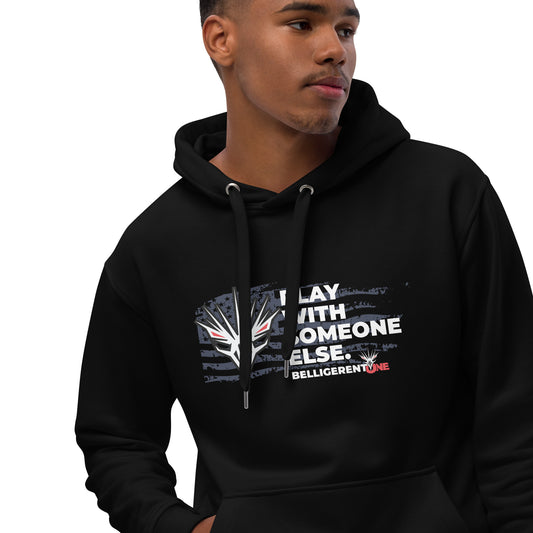 Belligerent One Hoodie – Play with Someone Else