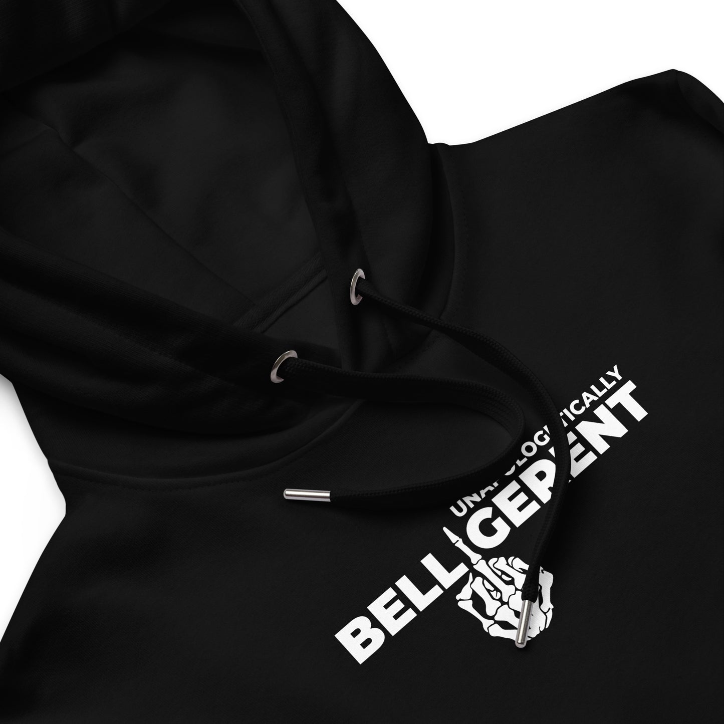 Unapologetically Belligerent Premium Hoodie