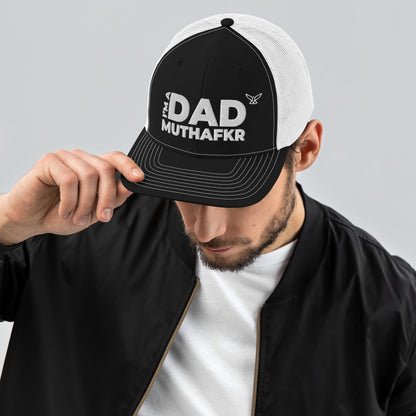 I'm a DAD MuthaFkr - Richardson - Trucker Cap