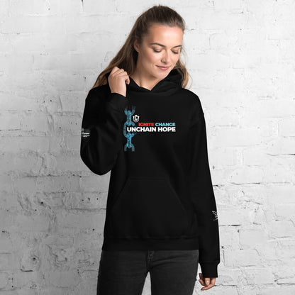 Ignite Change, Unchain Hope || Change Unchained Series - Hoodie