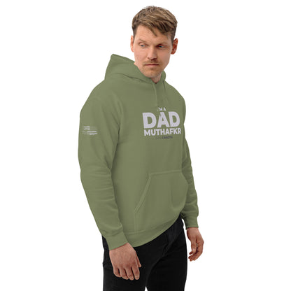 I'm a DAD MuthaFkr - Hoodie