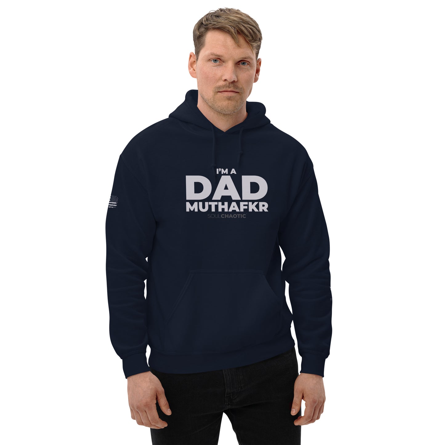 I'm a DAD MuthaFkr - Hoodie